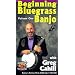 Beginning Bluegrass Banjo, Vol.1 with Greg Cahill [VHS]