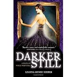 Darker Still: A Novel of Magic Most Foulvon "Leanna Renee Hieber"
