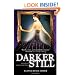 Darker Still: A Novel of Magic Most Foul