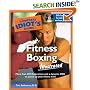 The Complete Idiot's Guide to Fitness Boxing Illustrated (Complete Idiot's Guide to)