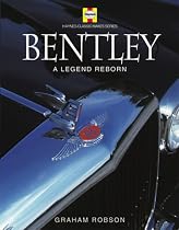 Bentley: A Legend Reborn (Haynes Classic Makes)