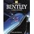 Bentley: A Legend Reborn (Haynes Classic Makes Series)