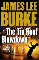 The Tin Roof Blowdown: A Dave Robicheaux Novel