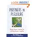 Partners in Pleasure: Sharing Success, Creating Joy, Fulfilling Dreams -- Together