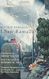 Cover of I Saw Ramallah by Mourid Barghouti 0747574707