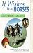 If Wishes Were Horses - Riding Out And About..Ye Hah! [1991]