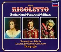 Verdi - Rigoletto / Sutherland, Pavarotti, Milnes, LSO, Bonynge