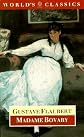 Madame Bovary: Life in a Country Town (World's Classics)