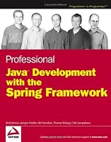 Professional Java Development with the Spring Framework