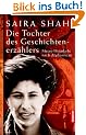 Die Tochter des Geschichtenerz�hlers. Meine Heimkehr nach Afghanistan