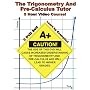 The Trigonometry and Pre-Calculus Tutor - 2 DVD Set! - 5 Hour Course!