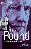 Ezra Pound : Le Volcan solitaire