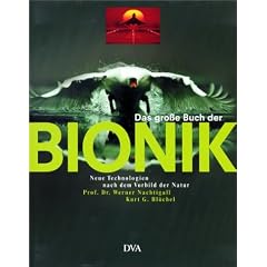 Das gro�e Buch der Bionik. Neue Technologien nach dem Vorbild der Natur