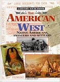 The American West: Native Americans, Pioneers and Settlers