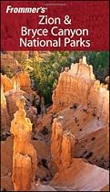 Frommer's Zion & Bryce Canyon National Parks (Park Guides)