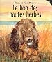 Le Lion des hautes herbes