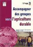 Revue Educagri  / Accompagner des groupes vers l'agriculture durable : Animation, formation et développement, méthodes et outils