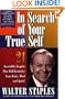 In Search of Your True Self: 21 Incredible Insights That Will Revitalize Your Body, Mind, and Spirit