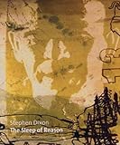 Stephen Dixon : the sleep of reason
