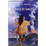 Le chant de lumi�repar Robin-D Owens