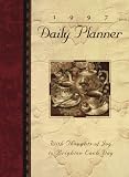 Cal 97: Daily Planner : With Thoughts of Joy to Brighten Each Day