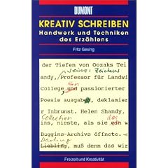 Kreativ schreiben. Handwerk und Techniken des Erz�hlens.