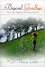 Beyond Goodbye: Turning Tragedy into Spirituality