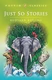 A Collection of Rudyard Kipling's Just So Stories
