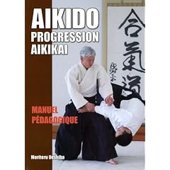 A�kido : progression A�kika� : Manuel p�dagogique