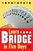 Learn Bridge in Five Days