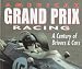 American Grand Prix Racing; A Century of Drivers and Cars