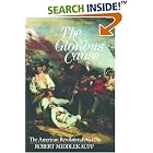 The Glorious Cause: The American Revolution, 1763-1789 (Oxford History of the United... by Robert Middlekauff