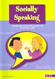Socially Speaking: Pragmatic Social Skills Programme for Pupils with Mild to Moderate Learning Disabilities