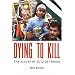 Dying To Kill: The Allure of Suicide Terror
