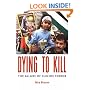 Dying To Kill: The Allure of Suicide Terror