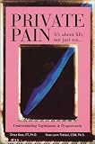 Private Pain: It's About Life, Not Just Sex