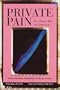 Private Pain: It's About Life, Not Just Sex ... Understanding Vaginismus & Dyspareunia