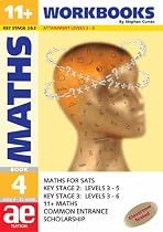 11+ Maths: Workbook Bk. 4: Maths for SATS, 11+ and Common Entrance (11+ Maths for SATS)