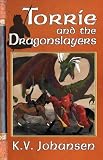  : Torrie and the Dragonslayers