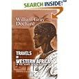 Travels in Western Africa, in the Years 1818, 19, 20, and 21: From the River Gambia, through Woolli, Bondoo, Galam,... by  William Gray; Dochard