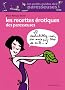 Les recettes �rotiques des paresseuses