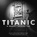 Books : Titanic: A Journey Through Time
