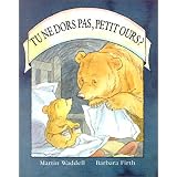 Tu ne dors pas, Petit Ours?par Martin Waddell