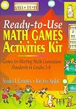 Ready-To-Use Math Games Activities Kit: Games for Meeting Math Curriculum Standards in Grades 3-8