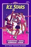 Ice Stars:  Yamaguchi, Baiul, Kerrigan, Kwan (All Aboard Reading Level 3, Grades 2 - 3)