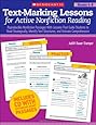 Text-Marking Lessons for Active Nonfiction Reading (Grades 4-8): Reproducible Nonfiction Passages With Lessons That Guide Students to Read ... Text Structures, and Activate Comprehension