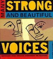 Many Strong and Beautiful Voices: A Celebration of Life, from People of Color