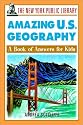 The New York Public Library Amazing US Geography: A Book of Answers for Kids