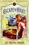 Escape into the Night (Riverboat Adventures, Book 1)