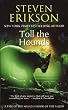 Malazan Book of the Fallen 08. Toll the Hounds